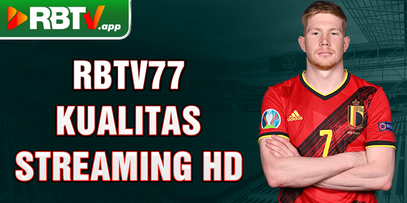 Rbtv77 kualitas streaming HD